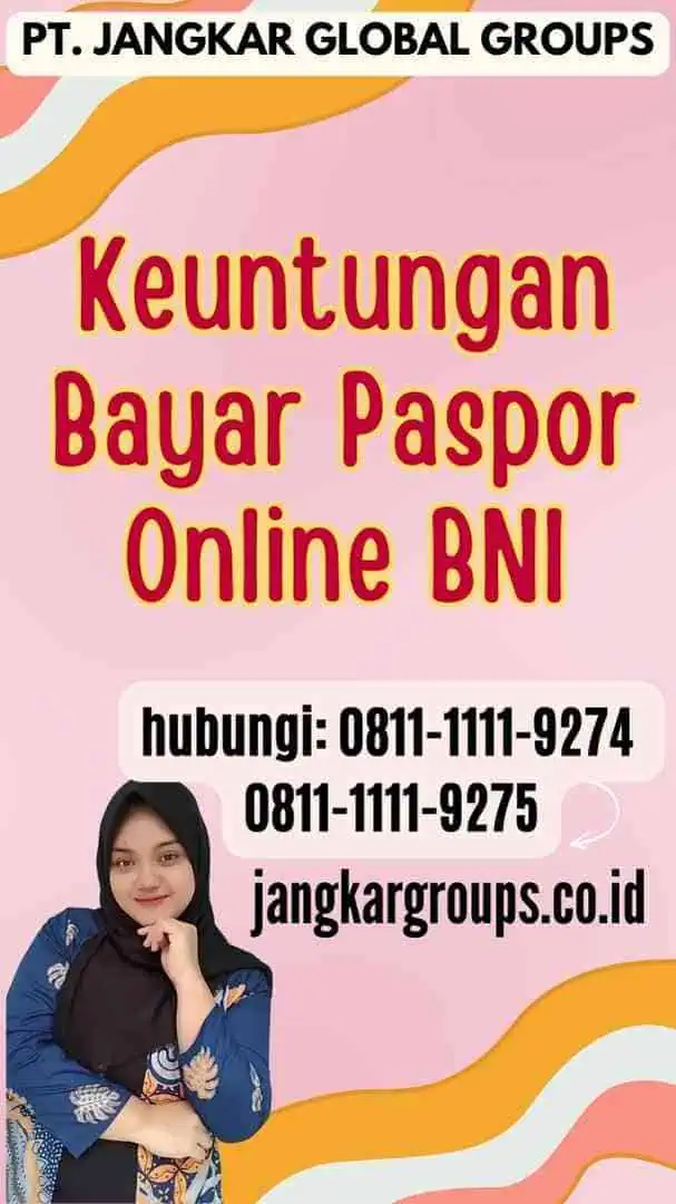 Keuntungan Bayar Paspor Online BNI