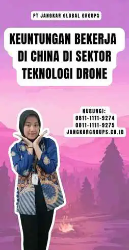 Keuntungan Bekerja di China di Sektor Teknologi Drone