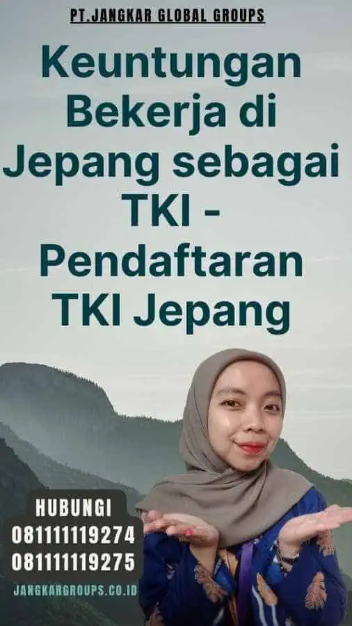 Keuntungan Bekerja di Jepang sebagai TKI - Pendaftaran TKI Jepang