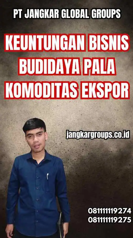 Keuntungan Bisnis Budidaya Pala Komoditas Ekspor