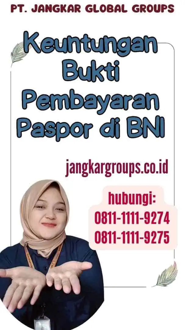 Keuntungan Bukti Pembayaran Paspor di BNI