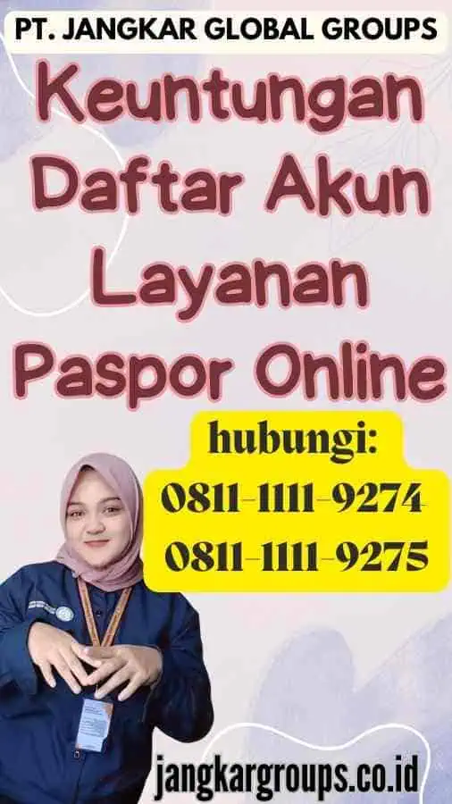 Keuntungan Daftar Akun Layanan Paspor Online