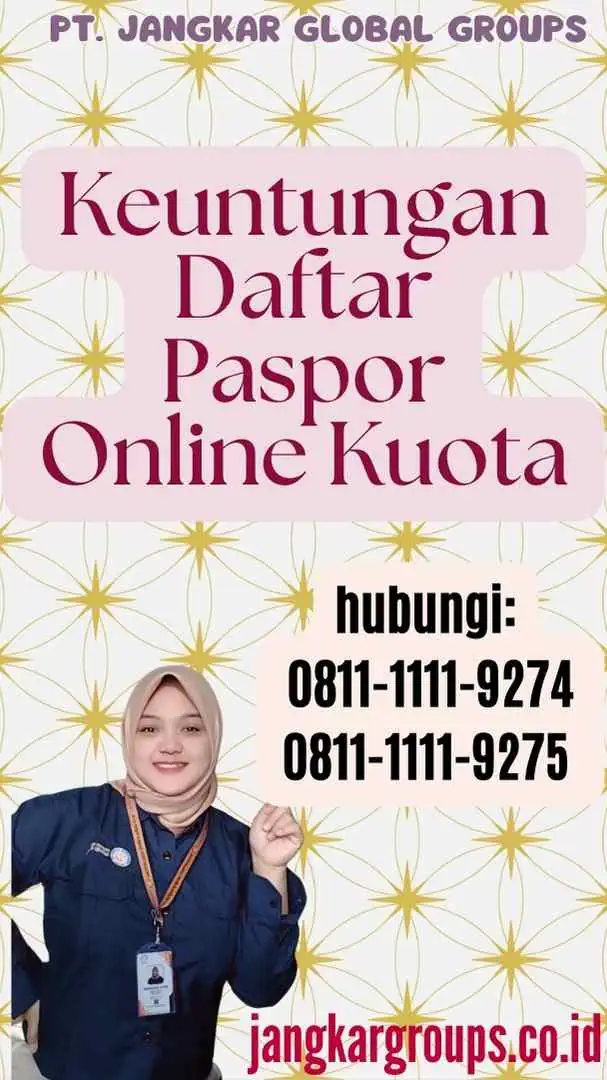 Keuntungan Daftar Paspor Online Kuota