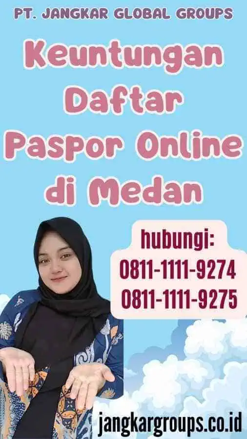 Keuntungan Daftar Paspor Online di Medan