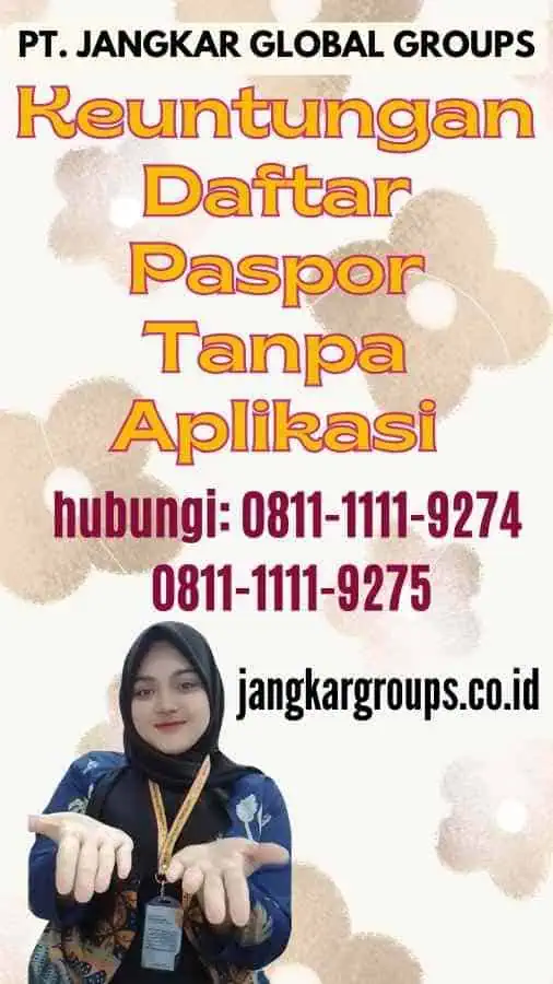 Keuntungan Daftar Paspor Tanpa Aplikasi