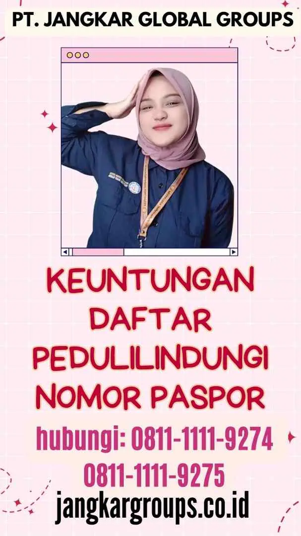 Keuntungan Daftar Pedulilindungi Nomor Paspor