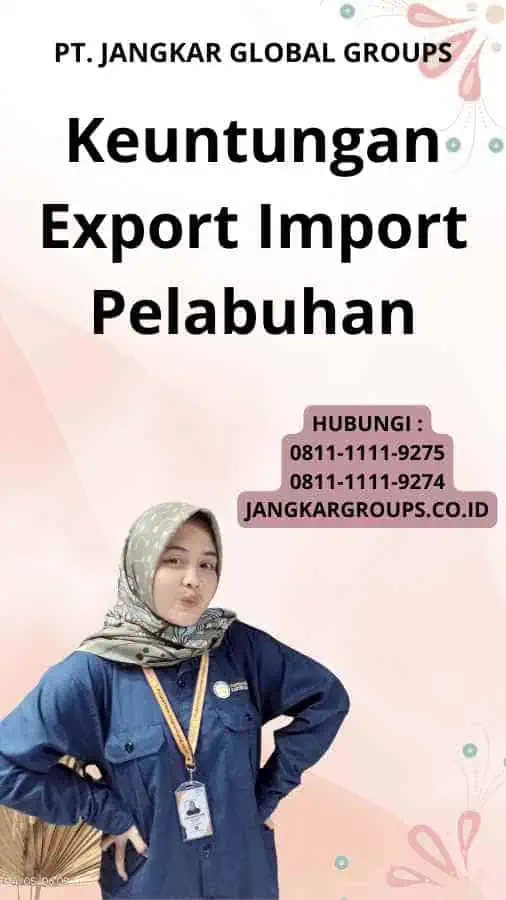 Keuntungan Export Import Pelabuhan