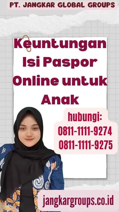 Keuntungan Isi Paspor Online untuk Anak