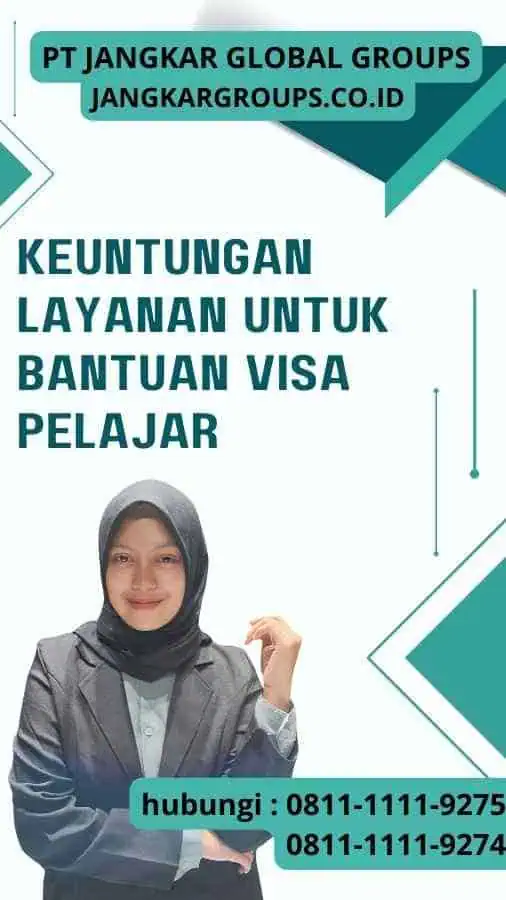 Keuntungan Layanan untuk Bantuan Visa Pelajar