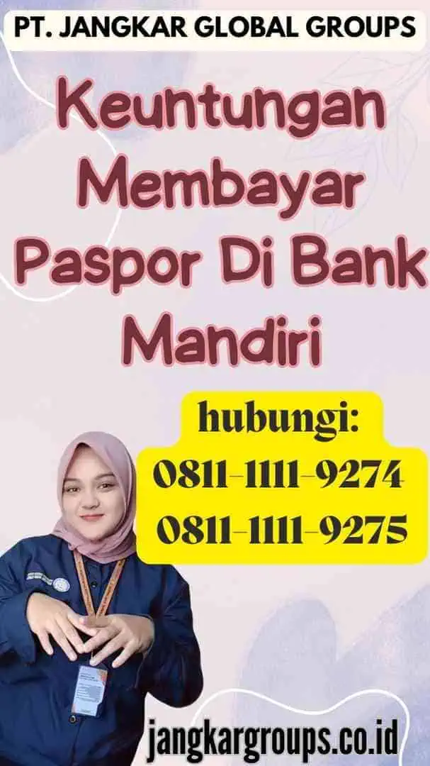 Keuntungan Membayar Paspor Di Bank Mandiri