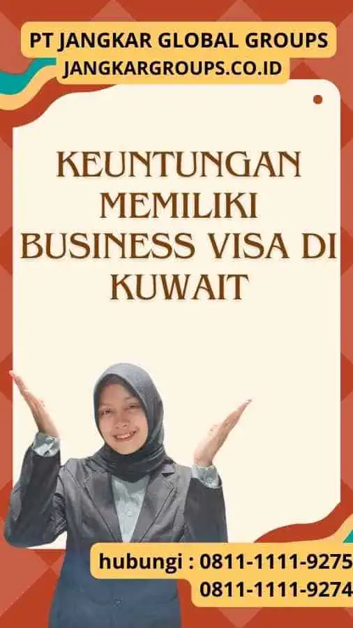 Keuntungan Memiliki Business Visa di Kuwait