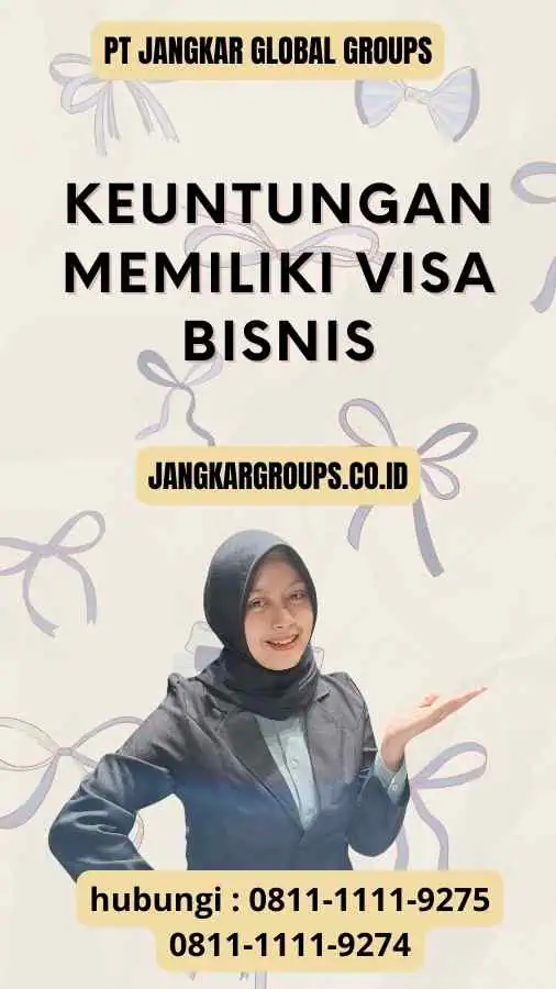 Keuntungan Memiliki Visa Bisnis