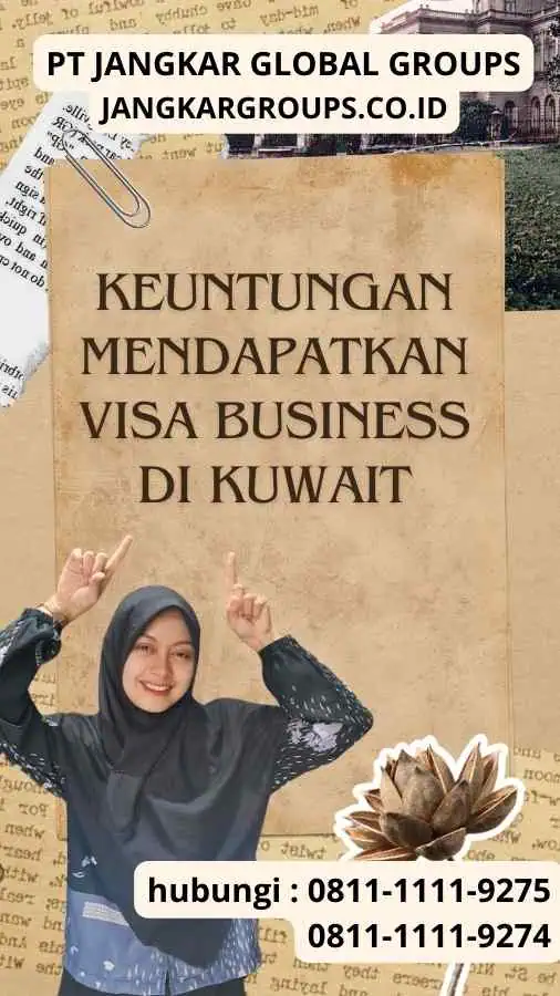 Keuntungan Mendapatkan Visa Business di Kuwait