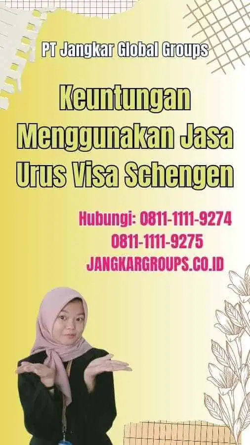 Keuntungan Menggunakan Jasa Urus Visa Schengen