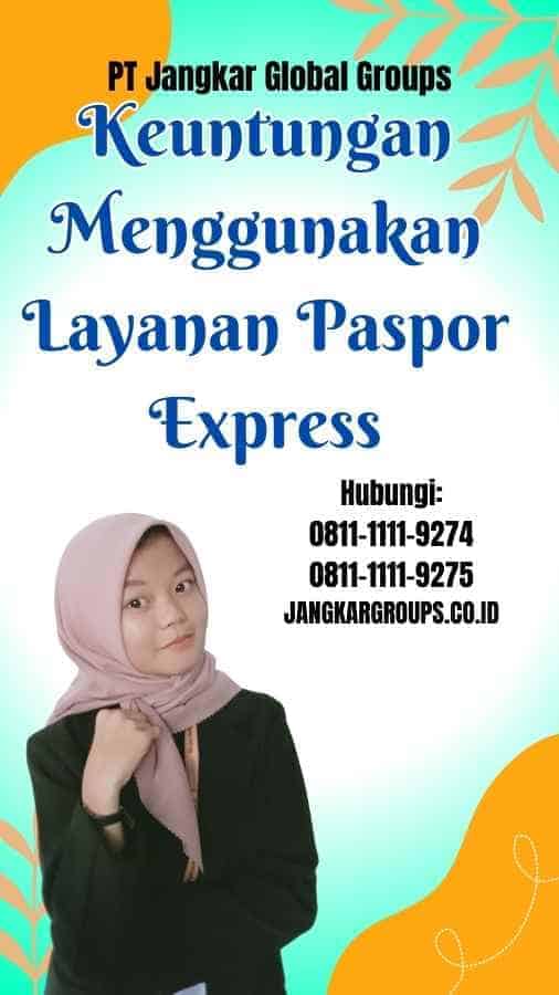 Perbedaan Paspor Express dengan Layanan Paspor Biasa