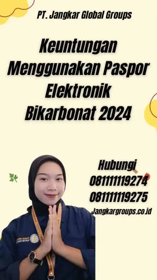 Keuntungan Menggunakan Paspor Elektronik Bikarbonat 2024