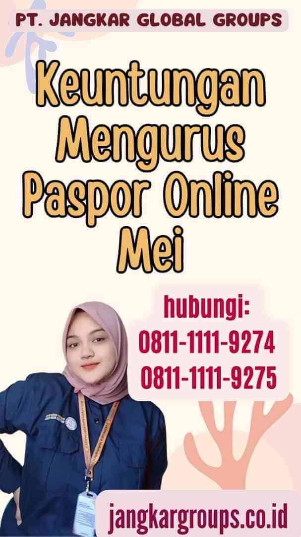 Keuntungan Mengurus Paspor Online Mei