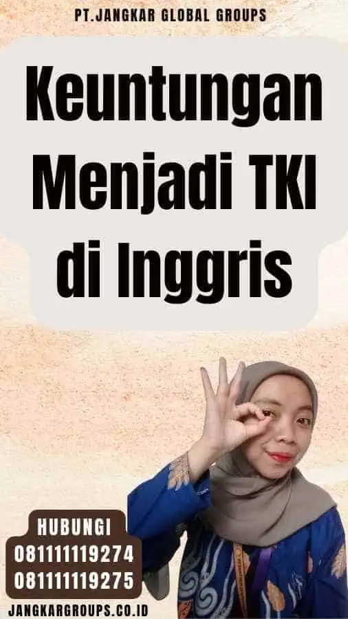 Keuntungan Menjadi TKI di Inggris