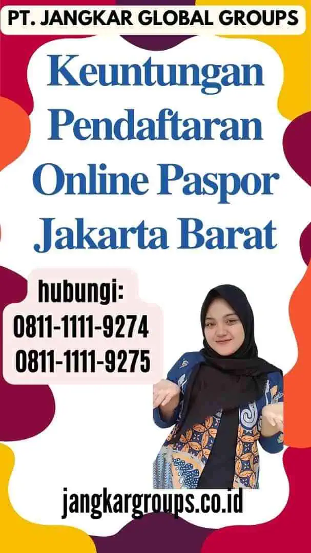 Keuntungan Pendaftaran Online Paspor Jakarta Barat