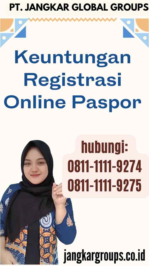 Keuntungan Registrasi Online Paspor