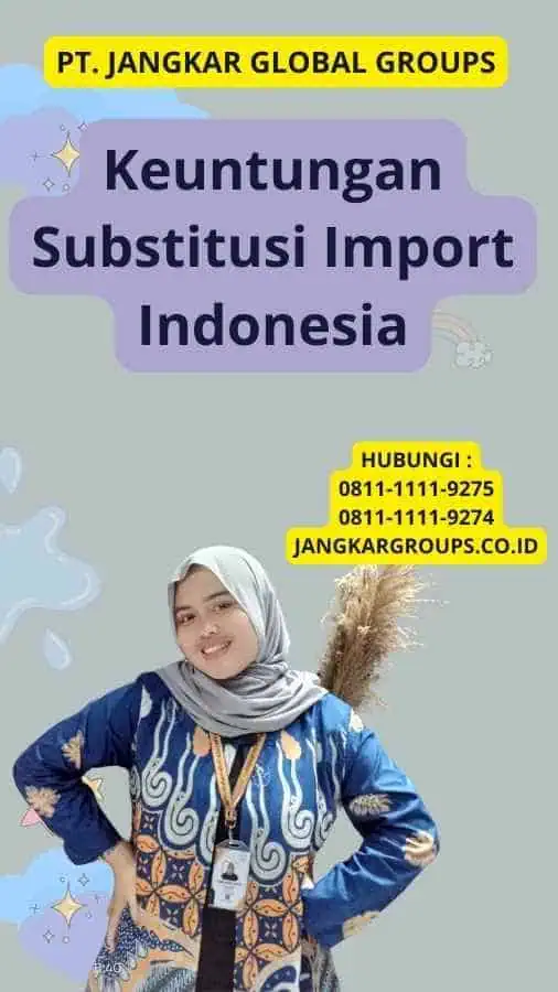 Keuntungan Substitusi Import Indonesia