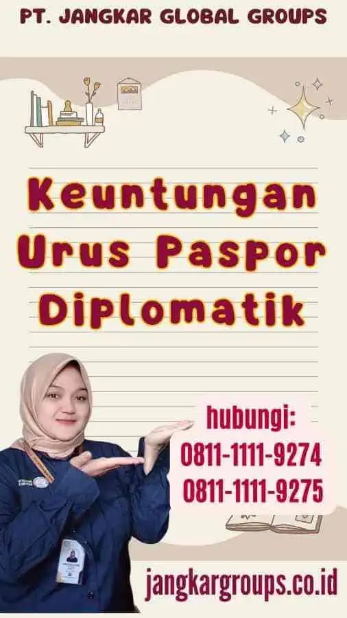 Keuntungan Urus Paspor Diplomatik