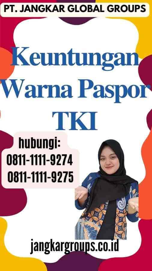 Keuntungan Warna Paspor TKI