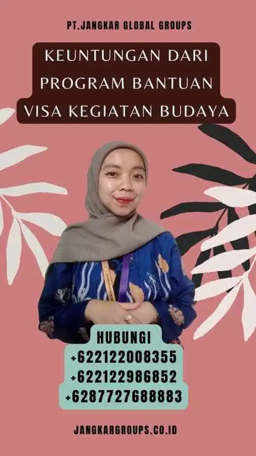 Keuntungan dari Program Bantuan Visa Kegiatan Budaya