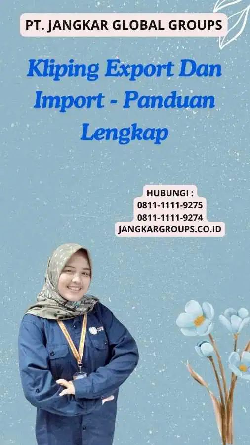 Kliping Export Dan Import - Panduan Lengkap