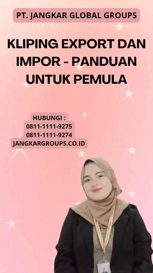 Kliping Export dan Impor - Panduan untuk Pemula