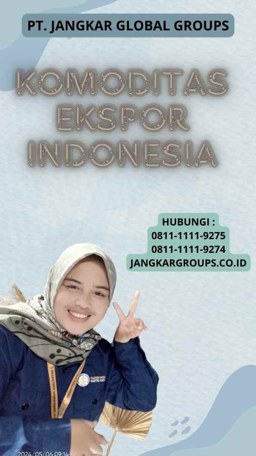 Komoditas Ekspor Indonesia