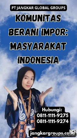 Komunitas Berani Impor Masyarakat Indonesia