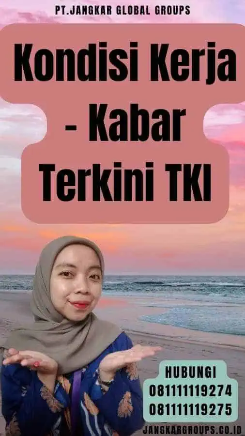 Kondisi Kerja - Kabar Terkini TKI