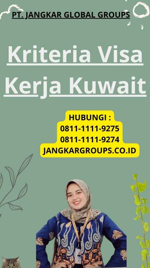 Kriteria Visa Kerja Kuwait