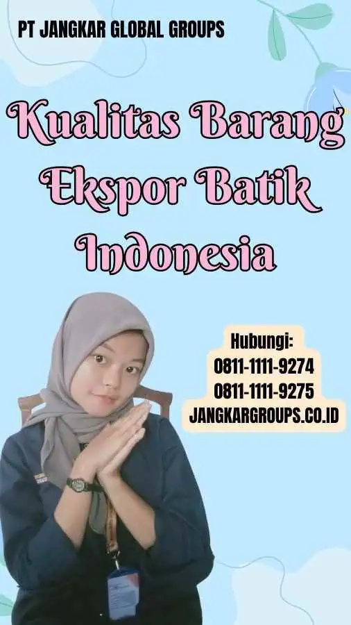 Kualitas Barang Ekspor Batik Indonesia