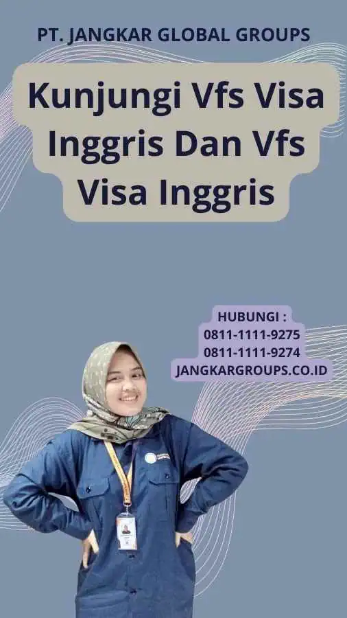 Kunjungi Vfs Visa Inggris Dan Vfs Visa Inggris