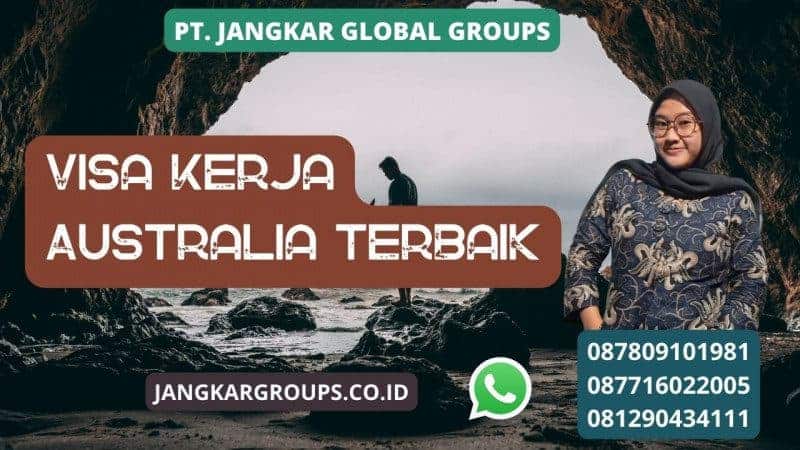 Visa Kerja Australia Terbaik