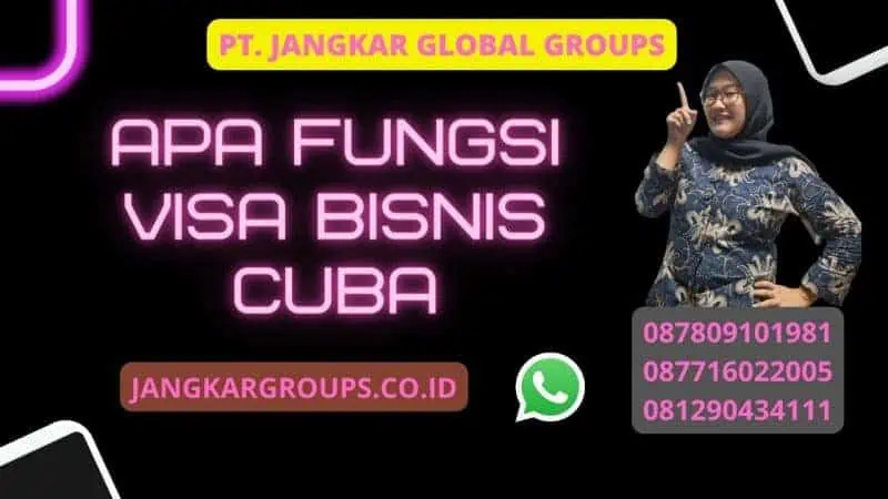 Apa Fungsi Visa Bisnis Cuba