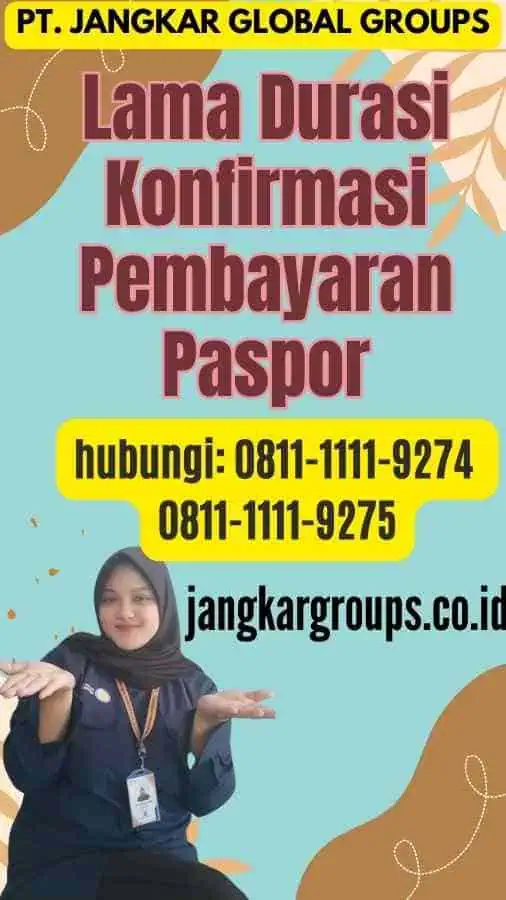 Lama Durasi Konfirmasi Pembayaran Paspor