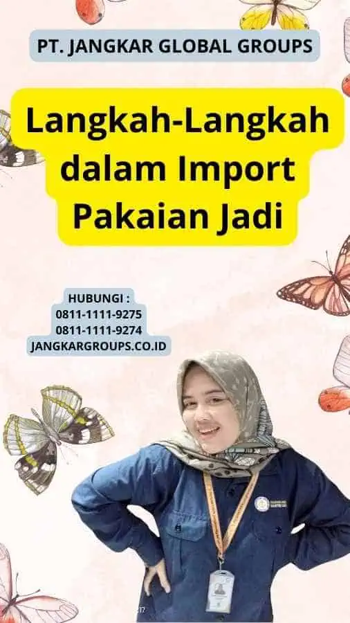 Langkah-Langkah dalam Import Pakaian Jadi