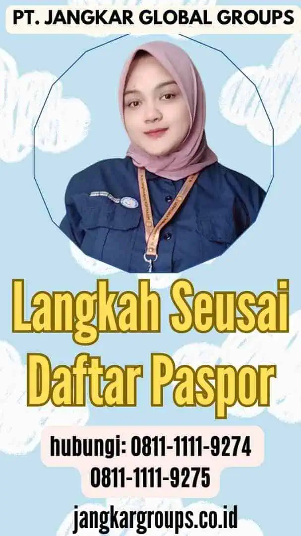 Langkah Seusai Daftar Paspor