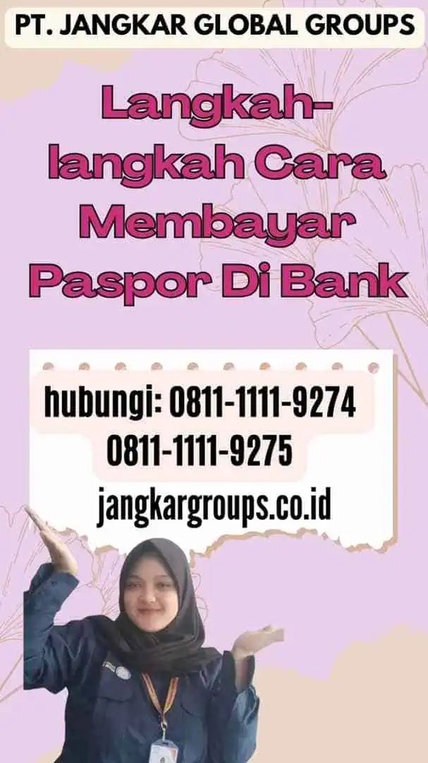 Langkah-langkah Cara Membayar Paspor Di Bank