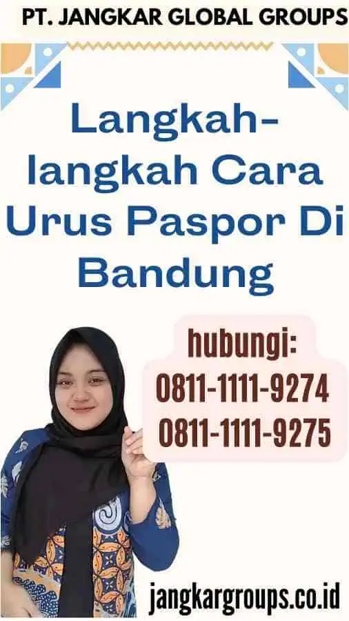 Langkah-langkah Cara Urus Paspor Di Bandung