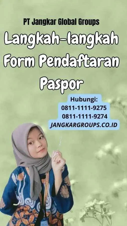 Langkah-langkah Form Pendaftaran Paspor