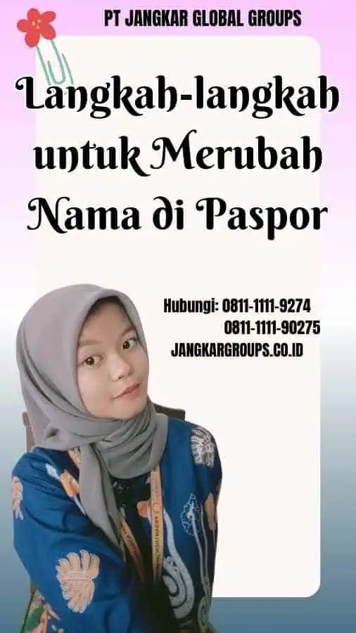 Langkah-langkah untuk Merubah Nama di Paspor