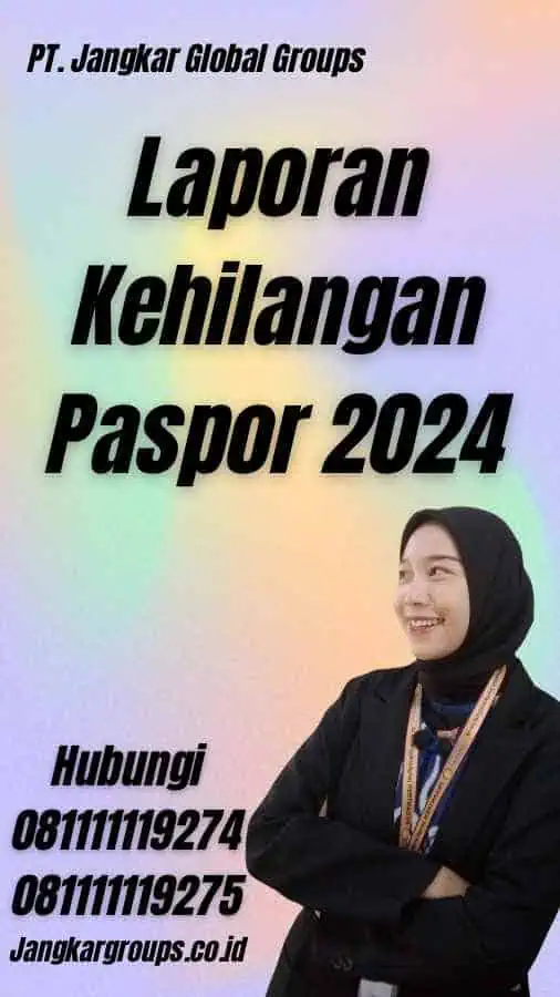 Laporan Kehilangan Paspor 2024