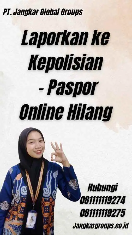 Laporkan ke Kepolisian - Paspor Online Hilang