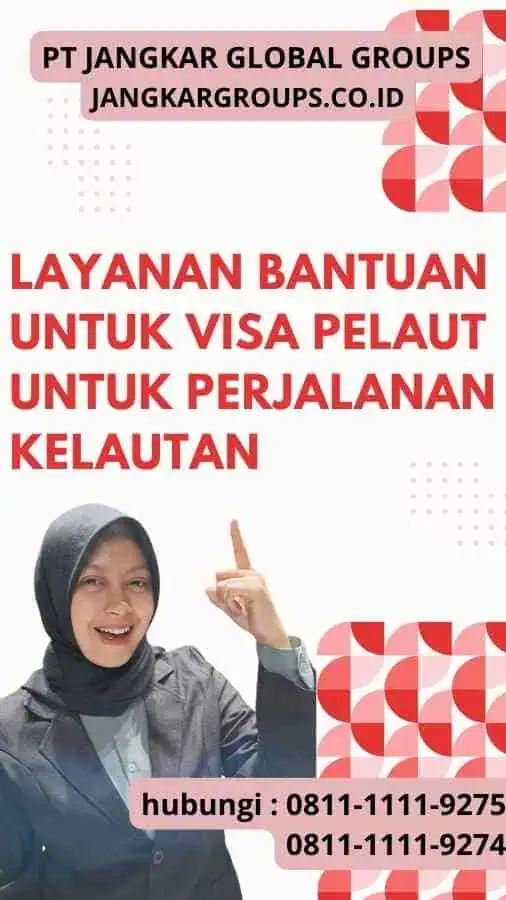 Layanan Bantuan untuk Visa Pelaut Untuk Perjalanan Kelautan