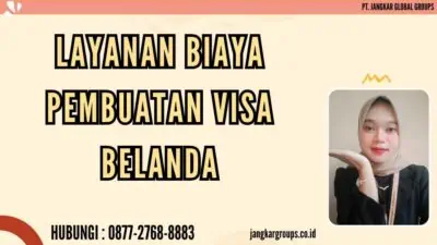 Layanan Biaya Pembuatan Visa Belanda