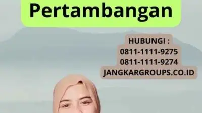 Layanan Buat Visa Kerja Bagi Pekerja Di Sektor Pertambangan